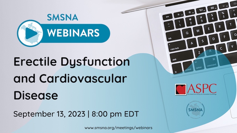 SMSNA Webinar Series: Erectile Dysfunction and Cardiovascular Disease 